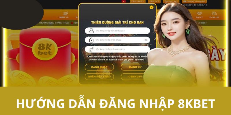 Chi tiết các bước hướng dẫn người chơi cách đăng nhập 8KBET