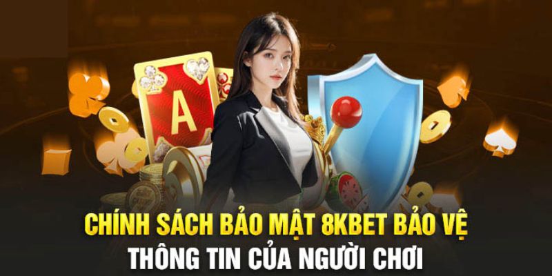 Người dùng 8KBET có quyền kiểm soát thông tin