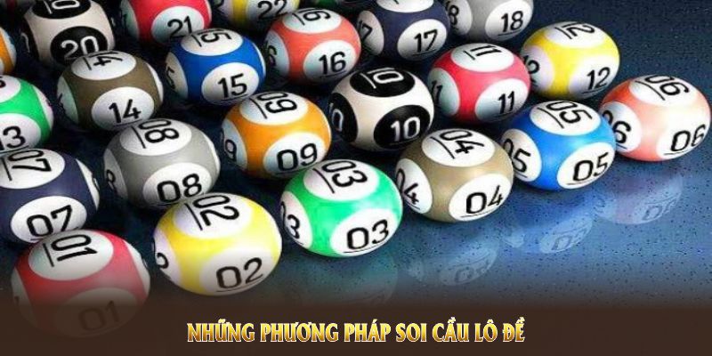 Những phương pháp soi cầu lô đề cực kỳ hiệu quả dành cho hội viên